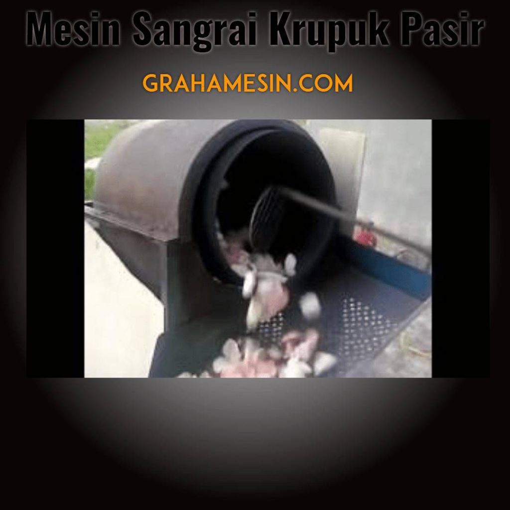 Mesin Sangrai Krupuk Pasir-2018